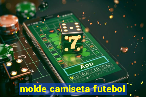 molde camiseta futebol